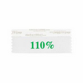 White 110% Award Ribbon with Green Foil Stock Imprint (4"x1 5/8")